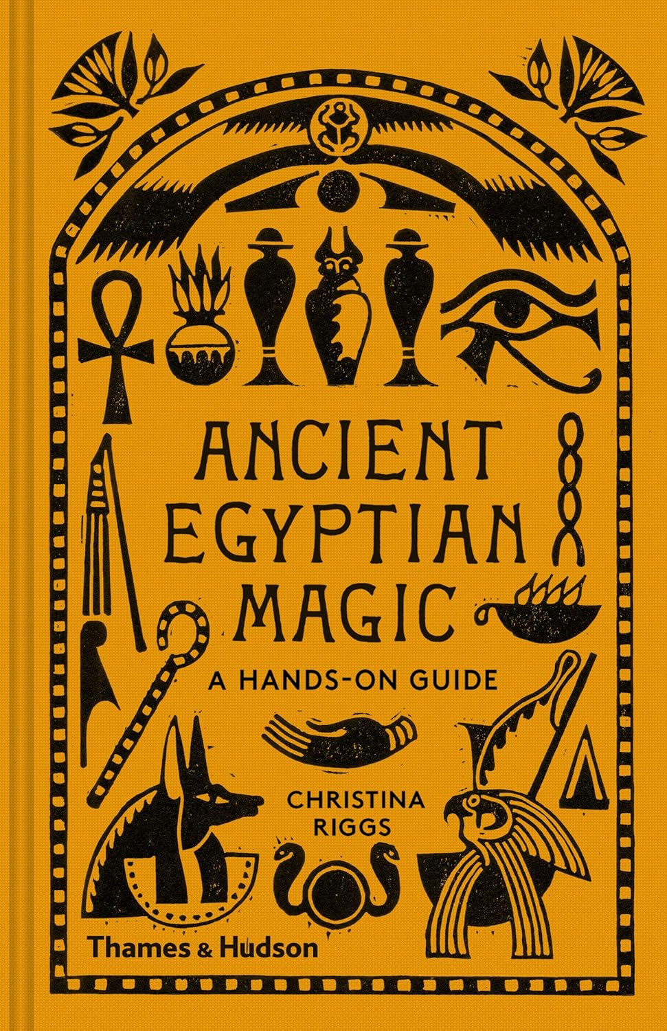 Ancient Egyptian Magic - A Hands on Guide