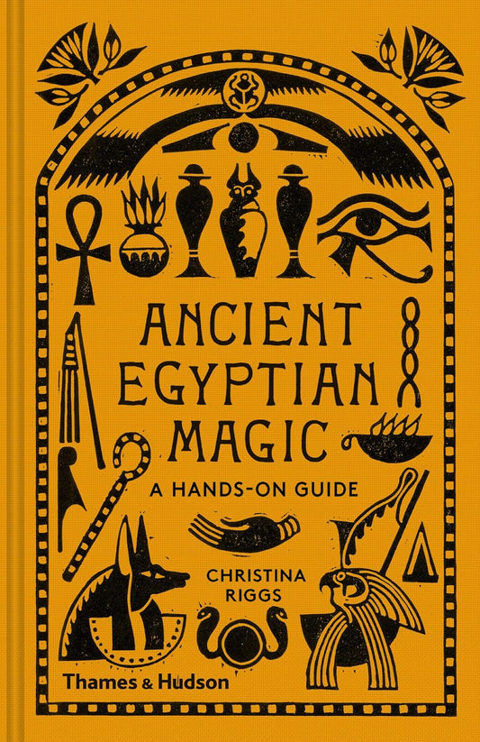 Ancient Egyptian Magic - A Hands on Guide